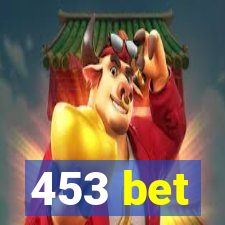 453 bet